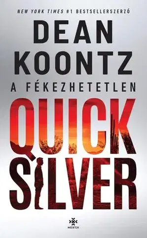 Detektívky, trilery, horory A fékezhetetlen Quicksilver - Dean Koontz,Veronika Farkas