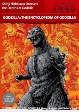 Film - encyklopédie, ročenky Godzilla: The Encyclopedia - Shinji Nishikawa