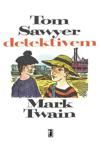 Romantická beletria Tom Sawyer detektivem - Mark Twain