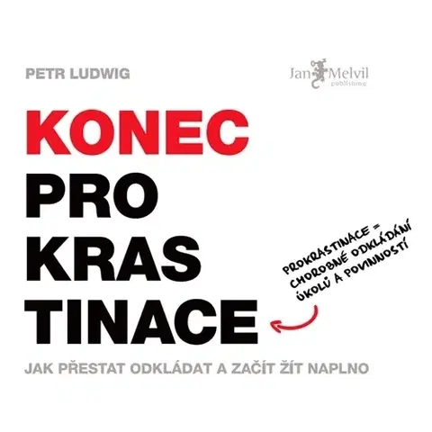 Rozvoj osobnosti Jan Melvil Publishing Konec prokrastinace