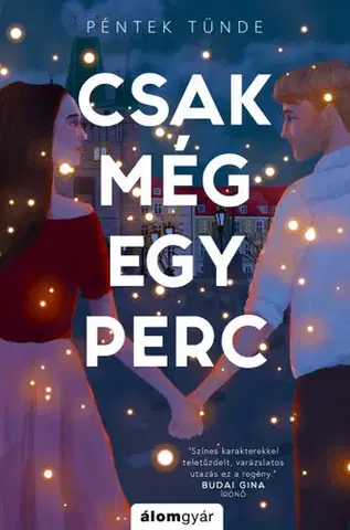 Romantická beletria Csak még egy perc - Tünde Péntek