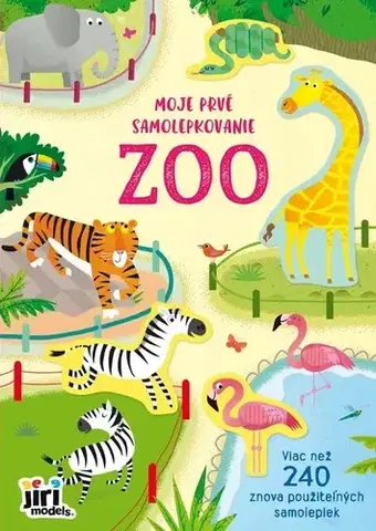 Nalepovačky, vystrihovačky, skladačky Moje prvé samolepkovanie - ZOO