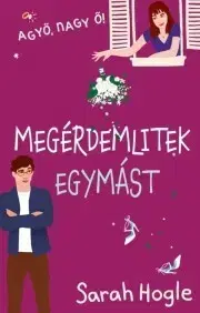 Romantická beletria Megérdemlitek egymást - Sarah Hogle