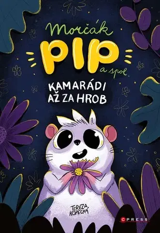 Pre deti a mládež - ostatné Morčák Pip a spol. - Tereza Kopecká