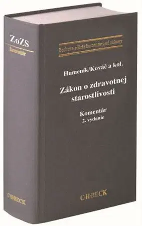 Právo - ostatné Zákon o zdravotnej starostlivosti. Komentár, 2. vydanie - Ivan Humeník,Peter Kováč