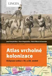 Svetové dejiny, dejiny štátov Atlas vrcholné kolonizace - Kolektív autorov