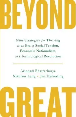 Podnikanie, obchod, predaj Beyond Great - Arindam Bhattacharya,Nikolaus Lang,Jim Hemerling