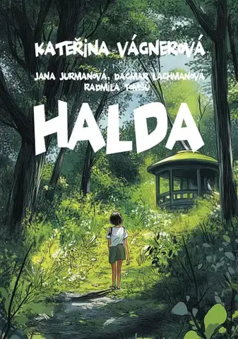 Romantická beletria Halda - Kateřina Vágnerová,Jana Jurmanová,Dagmar Lachmanová,Radmila Tomšů