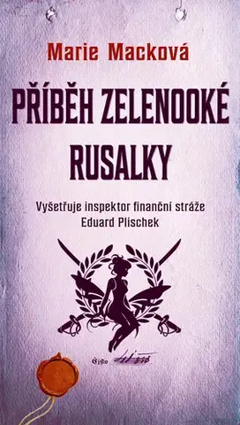 Detektívky, trilery, horory Příběh zelenooké Rusalky - Marie Macková