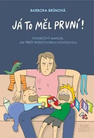 Komiksy Já to měl první! Komiksový manuál - Barbora Brůnová