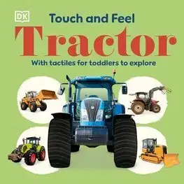 3D, magnetické, priestorové knihy Touch and Feel Tractor - DK