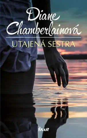 Svetová beletria Utajená sestra - Diane Chamberlain