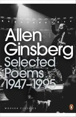 Cudzojazyčná literatúra Selected Poems : 1947-1995 - Allen Ginsberg