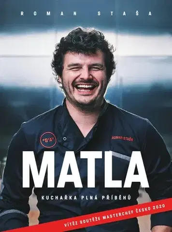 Osobnosti varia Matla: Kuchařka plná příběhů - Roman Staša