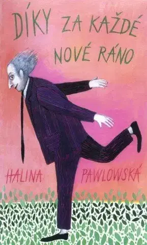 Humor a satira Díky za každé nové ráno - Halina Pawlowská