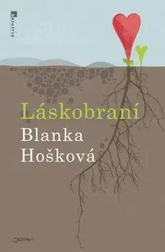 Romantická beletria Láskobraní - Blanka Hošková