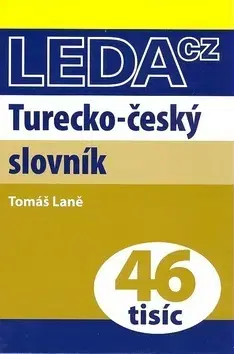 Jazykové učebnice, slovníky Turecko - český slovník - Tomáš Laně