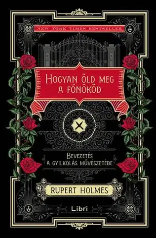 Detektívky, trilery, horory Hogyan öld meg a főnököd - Rupert Homes