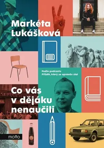 Slovenské a české dejiny Co vás v dějáku nenaučili - Markéta