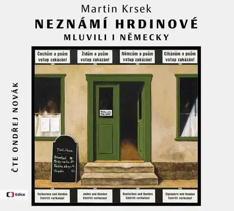 Biografie - ostatné Edice ČT Neznámí hrdinové mluvili i německy - audiokniha