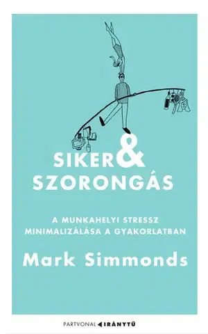 Rozvoj osobnosti Siker és szorongás - Mark Simmonds