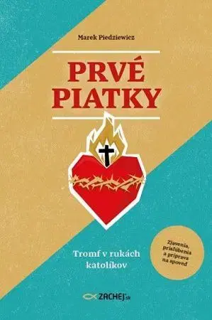 Kresťanstvo Prvé piatky: Tromf v rukách katolíkov - Marek Piedziewicz