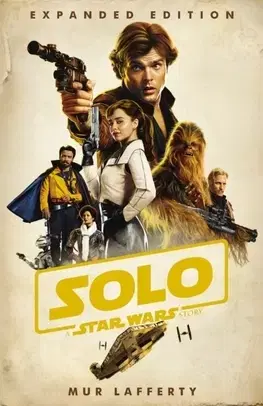 Cudzojazyčná literatúra Solo: A Star Wars Story - Mur Lafferty