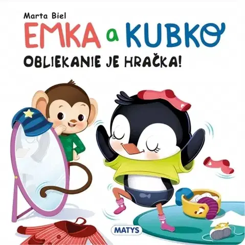 Leporelá, krabičky, puzzle knihy Emka a Kubko: Obliekanie je hračka - Marta Biel