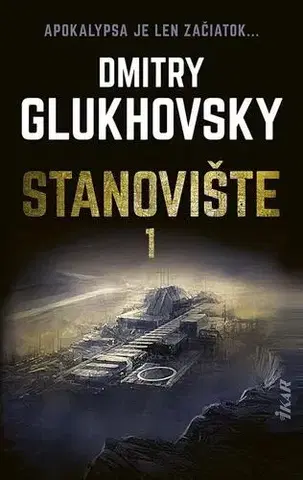 Sci-fi a fantasy Stanovište 1. - Dmitry Glukhovsky