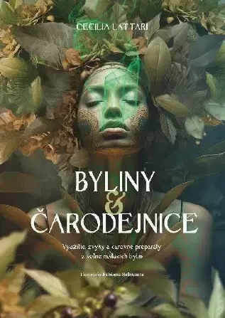 Prírodná lekáreň, bylinky Byliny a čarodejnice - Cecilia Lattari