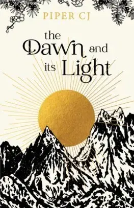 Sci-fi a fantasy The Dawn and Its Light - Piper CJ