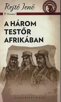 Humor a satira A három testőr Afrikában - Jenő Rejtő