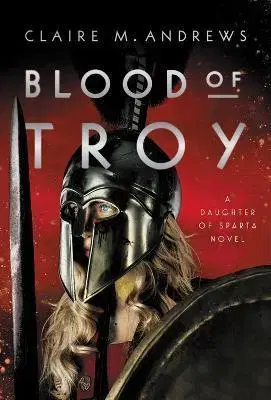 Fantasy, upíri Blood of Troy - Claire M. Andrews