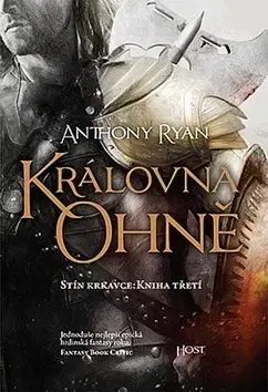 Sci-fi a fantasy Královna ohně - Anthony Ryan