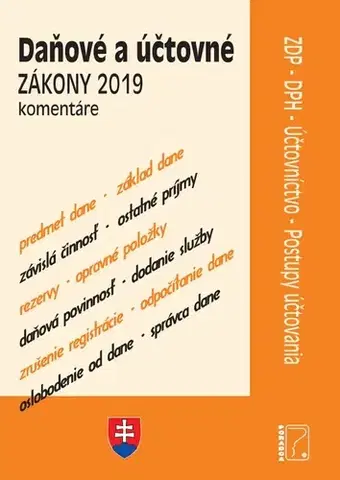 Dane, účtovníctvo Daňové a účtovné zákony 2019 - po novele s komentármi - Kolektív autorov