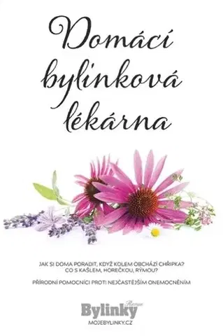 Prírodná lekáreň, bylinky Domácí bylinková lékárna
