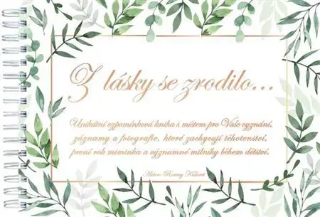 Denník dieťatka Z lásky se zrodilo... - Roumy Kiššová