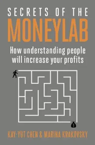 Cudzojazyčná literatúra Secrets of the Moneylab - Marina Krakovsky,Kay-Yut Chen