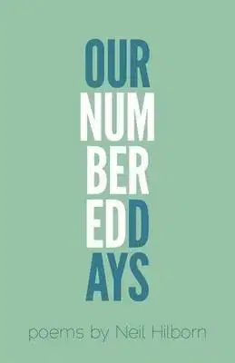 Cudzojazyčná literatúra Our Numbered Days - Neil Hilborn