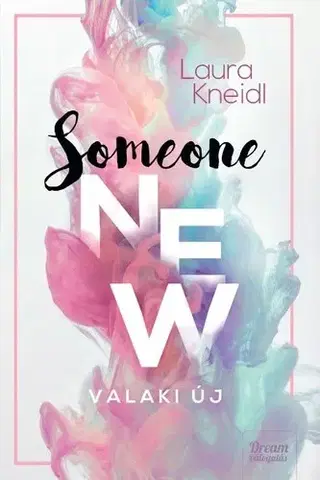 Young adults Someone New – Valaki új - Laura Kneidl