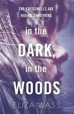 Cudzojazyčná literatúra In the Dark, in the Woods - Eliza Wass