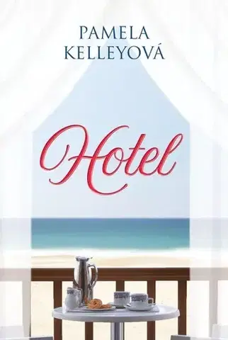 Romantická beletria Hotel - Pamela Kelley