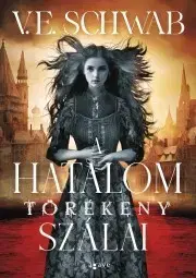 Sci-fi a fantasy A hatalom törékeny szálai - V. E. Schwab