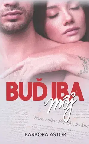 Romantická beletria Buď iba môj - Barbora Astor
