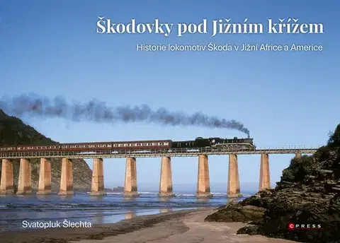 Auto, moto Škodovky pod Jižním křížem - Svatopluk Šlechta