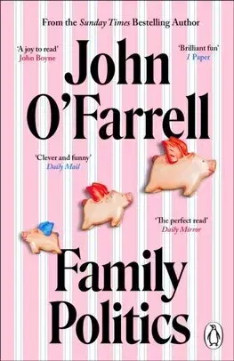 Svetová beletria Family Politics - John O´Farrell