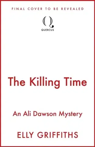 Detektívky, trilery, horory The Killing Time - Elly Griffiths