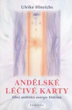 Anjeli Andělské léčivé karty - Ulrike Hinrichs