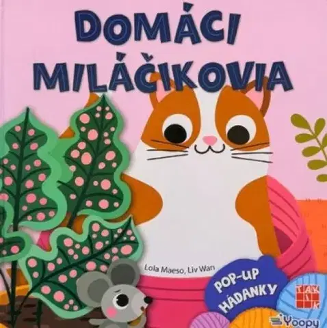 Leporelá, krabičky, puzzle knihy Pop-up hádanky: Domáci miláčikovia