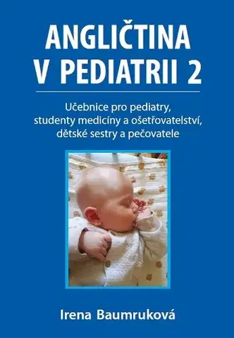 Pre vysoké školy Angličtina v pediatrii 2 - Irena Baumruková